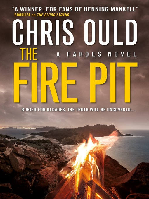 Title details for The Fire Pit by Chris Ould - Available